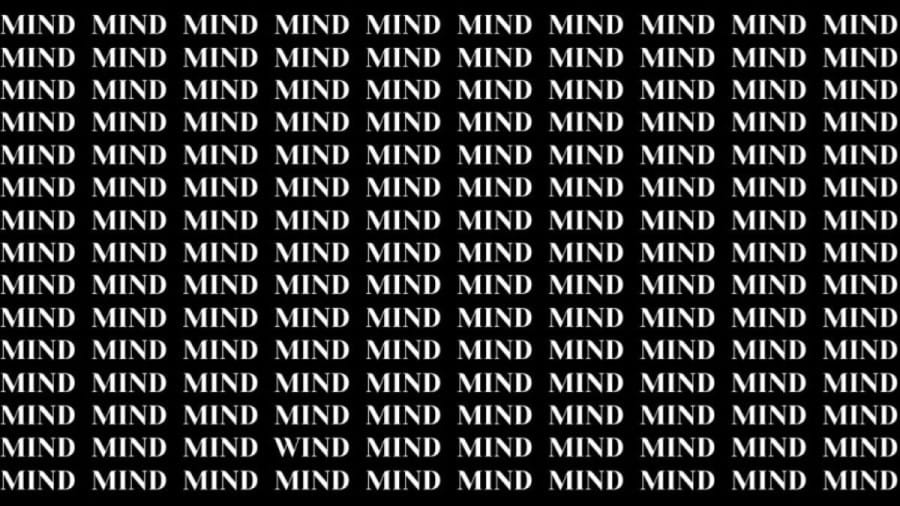 Brain Test: If you have Hawk Eyes Find the word Wind among Mind in 18 Secs
