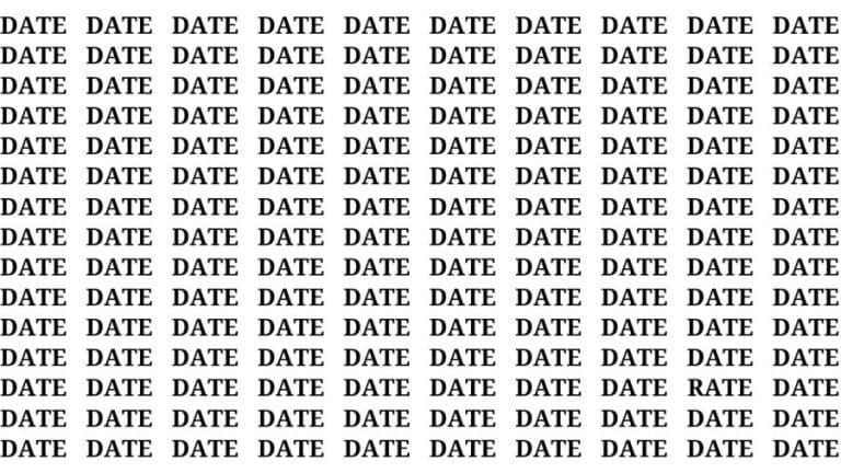 Brain Test: If you have Hawk Eyes Find the word Rate among Date in 18 Secs