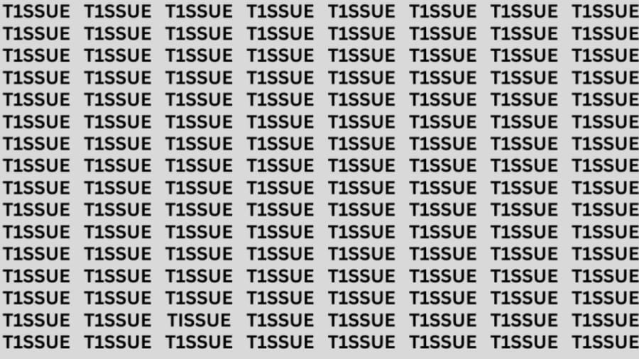 Brain Teaser: If you have Eagle Eyes Find the word Tissue in 13 Secs