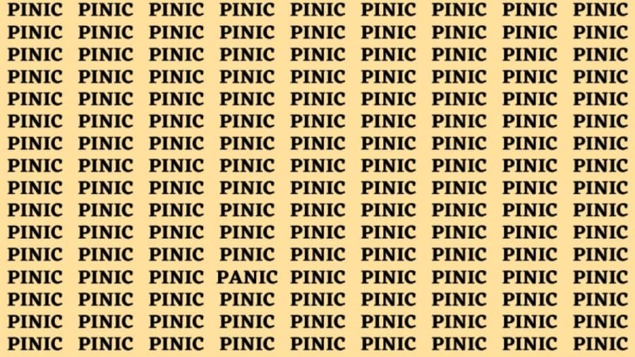 Brain Teaser: If you have Eagle Eyes Find the word Panic In 18 Secs