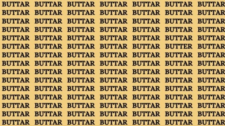 Brain Test: If you have Hawk Eyes Find the word Butter in 18 Secs