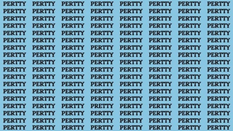 Brain Teaser: If you have Eagle Eyes Find the word Pretty in 13 secs