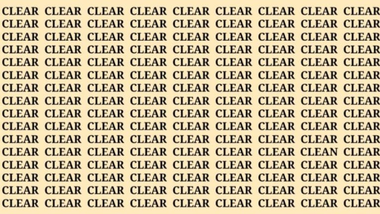 Brain Teaser: If you have Eagle Eyes find the word Clean among Clear in 13 secs