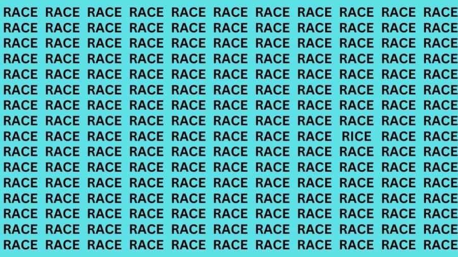 Brain Teaser: If you have Eagle Eyes Find the word Rice among Race in 13 Secs