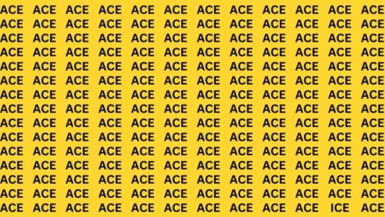 Brain Teaser: If You Have Eagle Eyes Find The Word Ice among Ace in 13 Secs