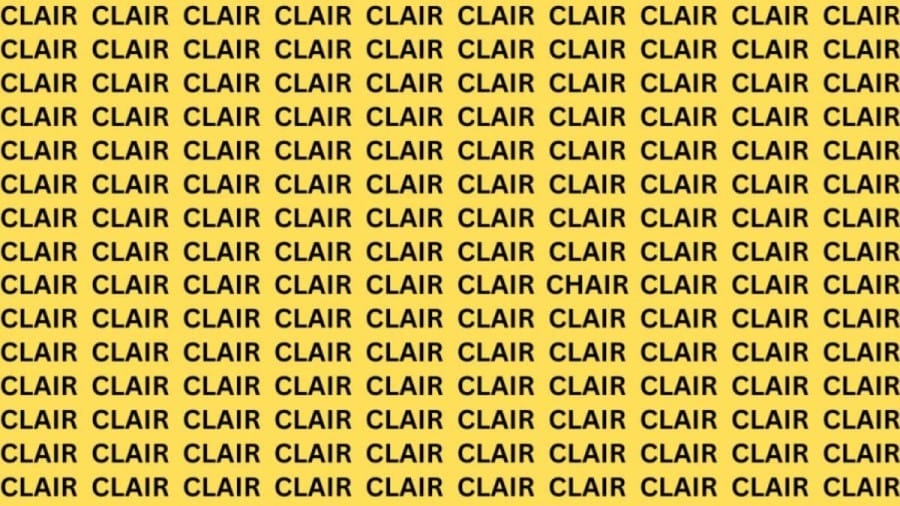 Brain Teaser: If You Have Sharp Eyes Find The Word Chair among Clair in 20 Secs
