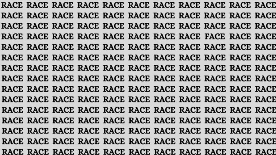Brain Test: If You Have Eagle Eyes Find The Word Face Among Race In 15 Secs
