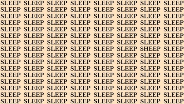 Brain Teaser: If You Have Sharp Eyes Find The Word Sheep Among Sleep In 18 Secs