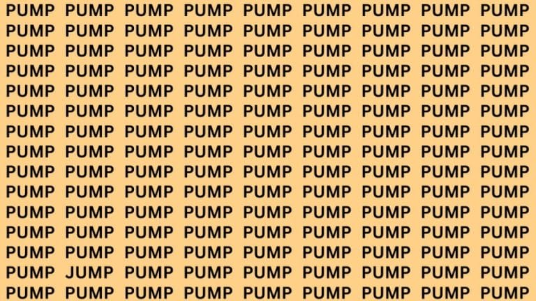 Brain Teaser: If You Have Sharp Eyes Find The Word Jump Among Pump In 15 Secs