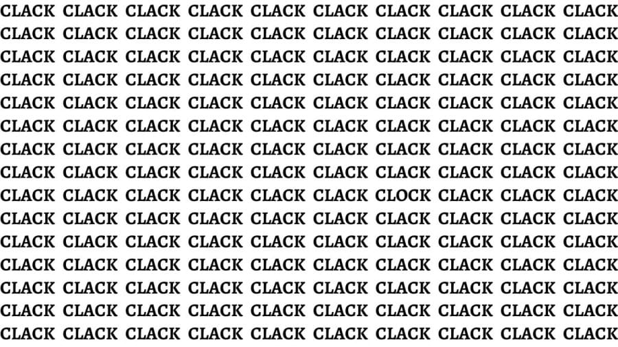 Brain Test: If You Have Eagle Eyes Find The Word Clock Among Clack In 13 Secs