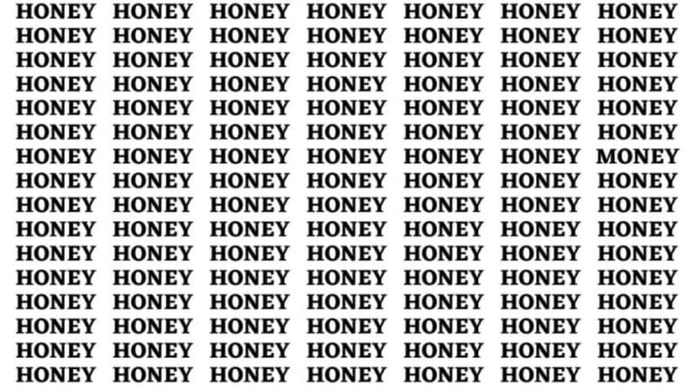 Brain Test: If You Have Hawk Eyes Find The Word Money Among Honey In 15 Secs