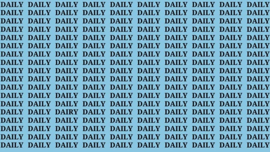 Brain Teaser: If You Have Hawk Eyes Find The Word Dairy Among Daily In 10 Secs