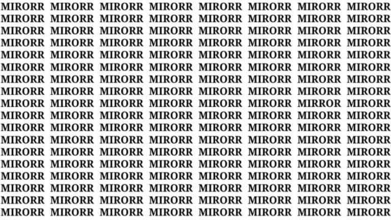 Brain Test: If You Have Eagle Eyes Find The Word Mirror In 15 Secs