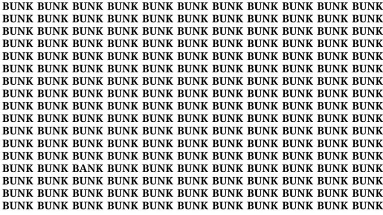 Brain Test: If You Have Hawk Eyes Find The Word Bank Among Bunk In 18 Secs