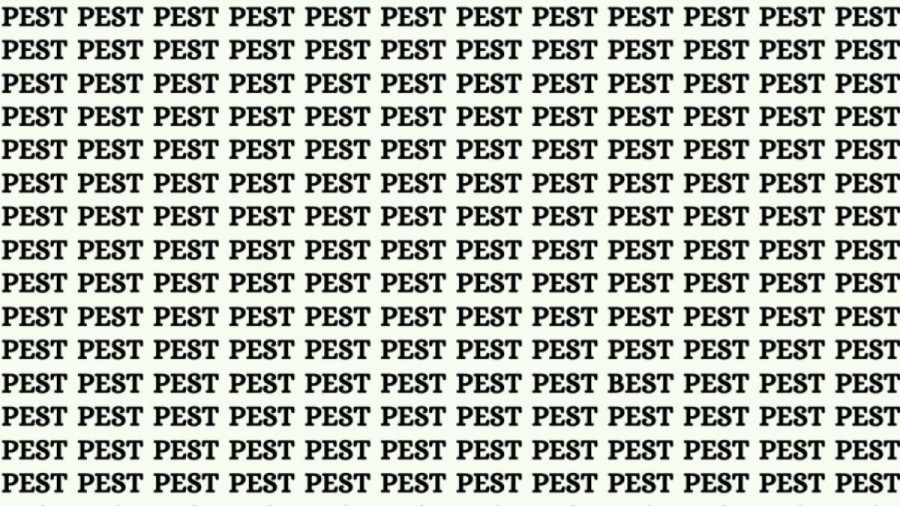 Optical Illusion: If You Have Sharp Eyes Find the Word Best Among Pest in 15 Secs