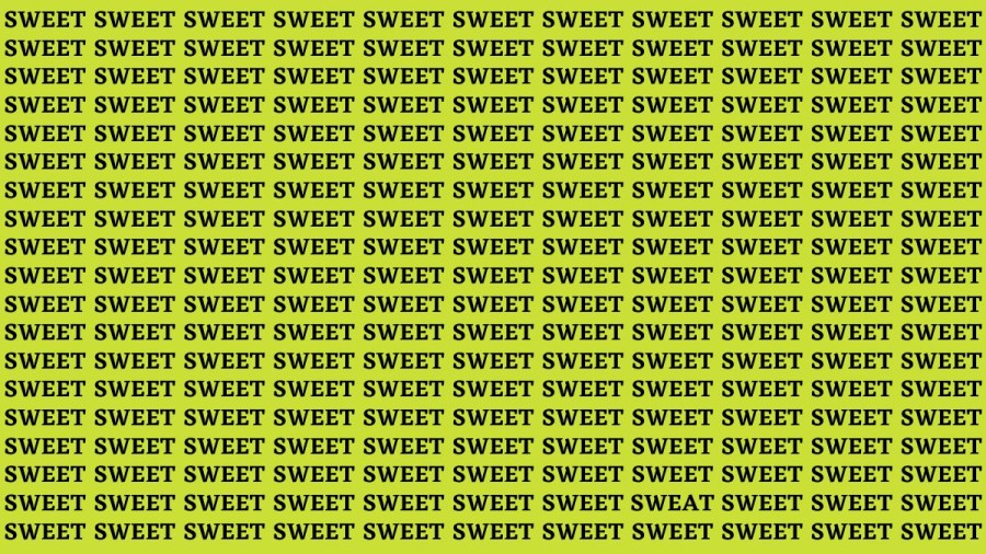 Brain Teaser: If You Have Sharp Eyes Find The Word Sweat Among Sweet In 15 Secs