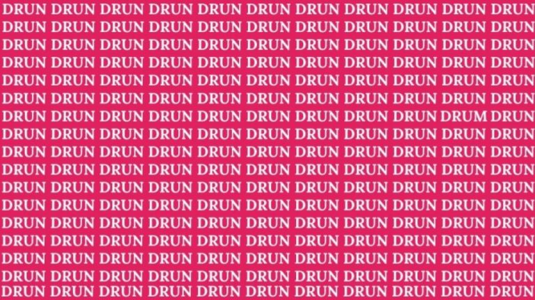 Brain Teaser: If You Have Sharp Eyes Find The Word DRUM Among DRUN In 15 Secs