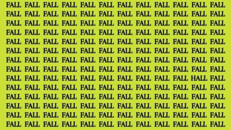 Optical Illusion: If You Have Eagle Eyes Find The Word Hall Among Fall In 20 Secs