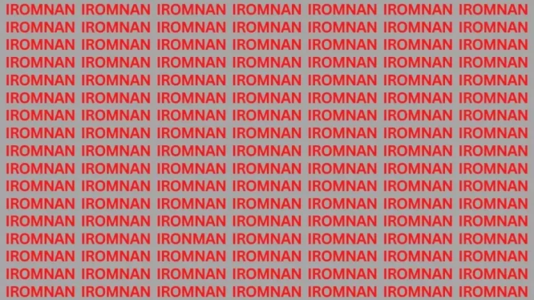 Brain Teaser: If You Have Eagle Eyes Find The Word Ironman Among Iromnan In 22 Secs