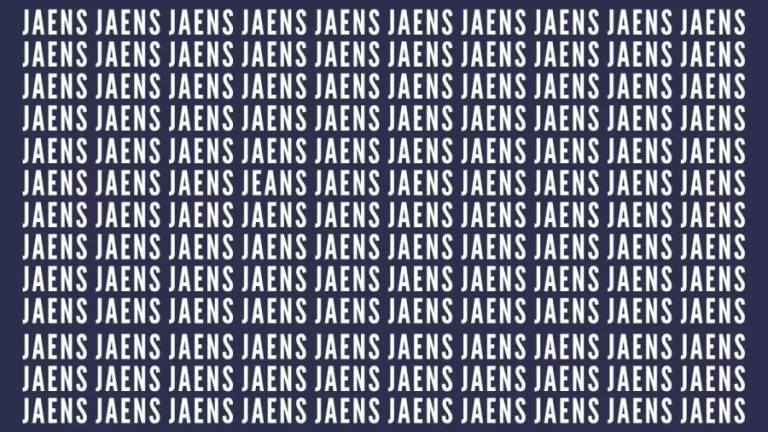 Brain Test: If You Have Sharp Eyes Find The Word Jeans In 20 Secs