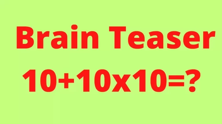 Brain Teaser: 10+10×10=?