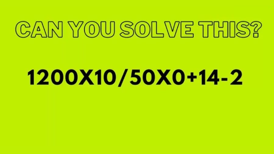 Brain Teaser 90% Fail To Solve: Can you solve this equation?
