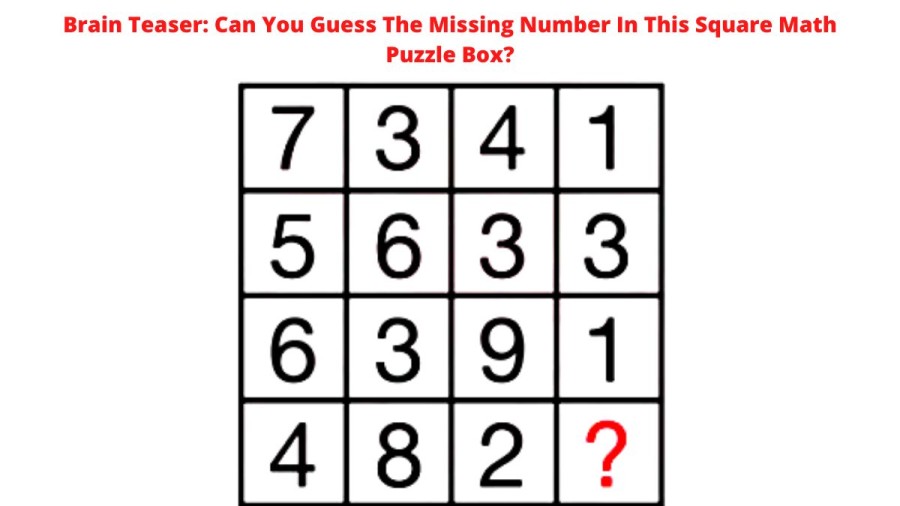 Brain Teaser: Can You Guess The Missing Number In This Square Math Puzzle Box?