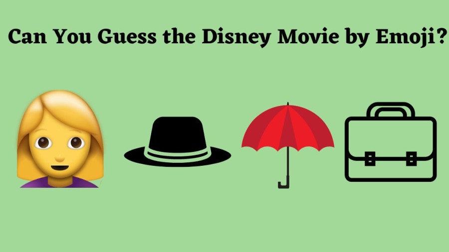 Brain Teaser: Can You Guess the Disney Movie by Emoji?