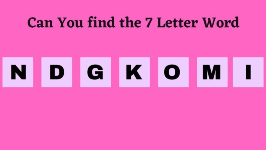 Brain Teaser: Can you Guess the 7 Letter Word in 16 Seconds? Scrambled Word Puzzle