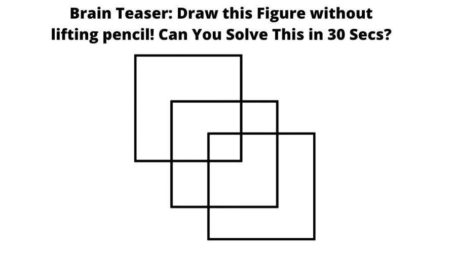 Brain Teaser: Draw this Figure without lifting pencil! Can You Solve This in 30 Secs?