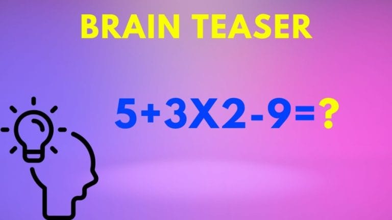 Brain Teaser: Equate 5+3×2-9=?