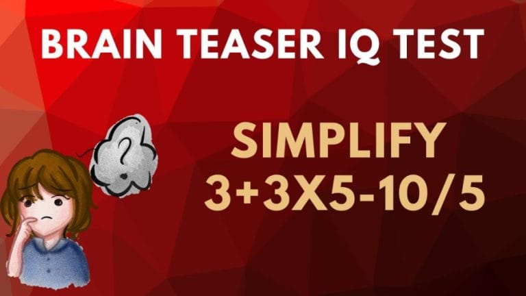 Brain Teaser IQ Test: Simplify 3+3×5-10/5