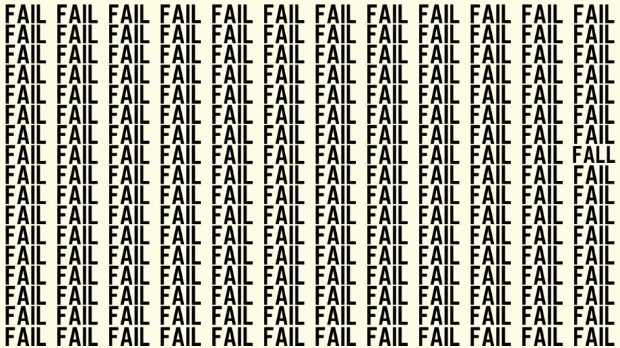 Brain Teaser: If You Have Eagle Eyes Find The Fall Among Fail In 15 Secs