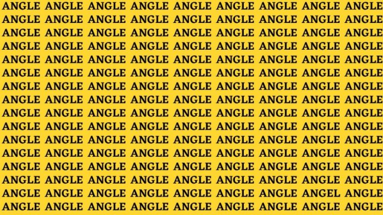 Brain Teaser: If you have Eagle Eyes Find the Word Angel among Angle in 12 Secs