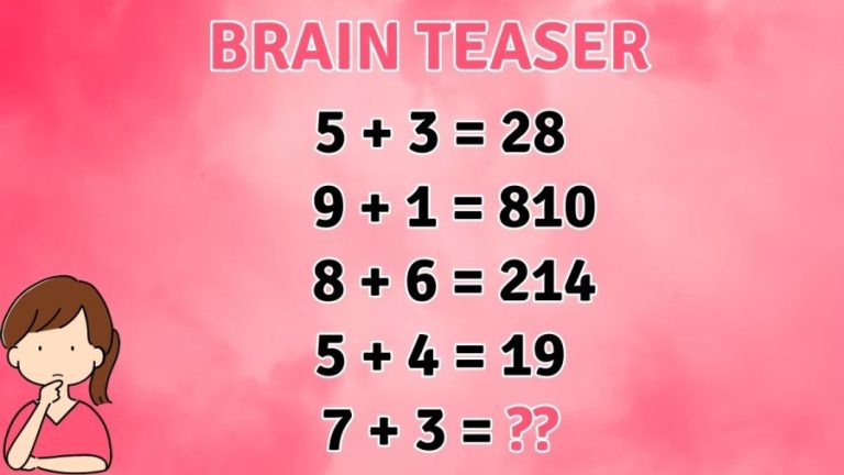 Brain Teaser: If You have a Top IQ then You can Solve this Maths Puzzle in 20 secs