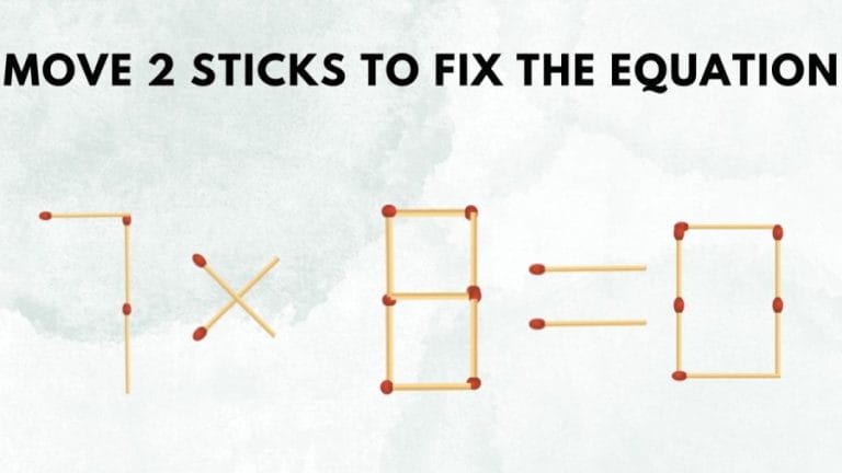 Brain Teaser: Move 2 Sticks to Fix the Equation 7×8=0 Matchstick Puzzle