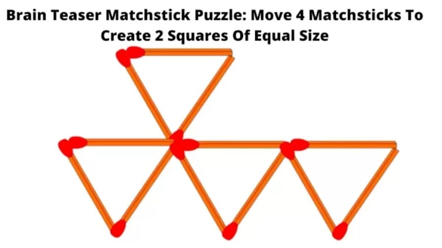 Brain Teaser: Move 4 Matchsticks To Create 2 Squares Of Equal Size I Matchstick Puzzle