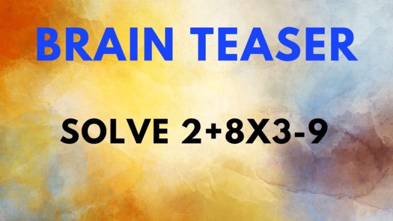 Brain Teaser: Solve 2+8×3-9