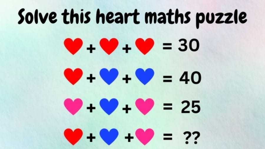 Brain Teaser: Solve and Find the Value of the Hearts