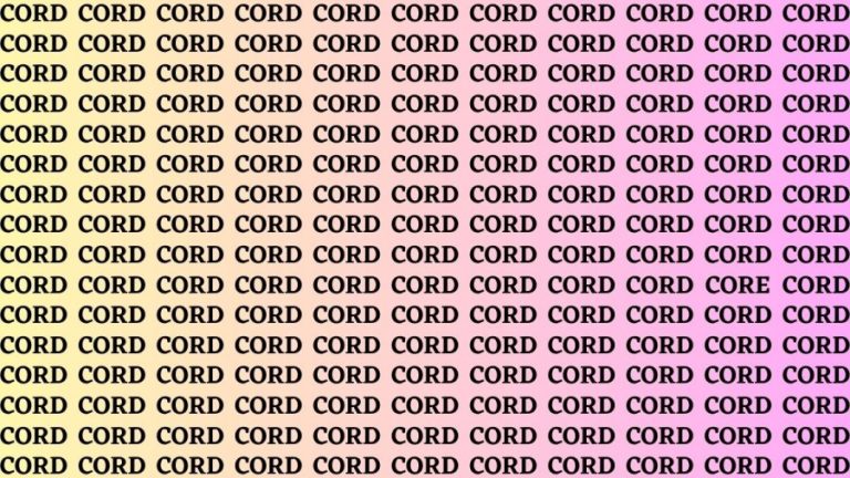 Brain Test: If you have Hawk Eyes Find the Word Core among Cord in 18 Secs