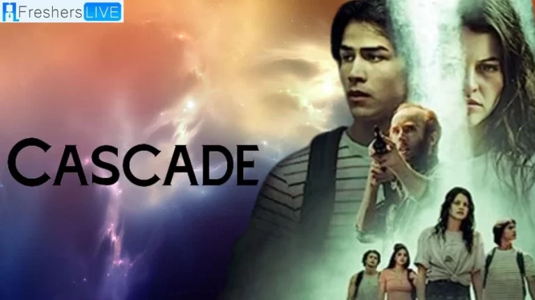 Cascade 2023 Ending Explained, Plot, Cast, Trailer and more