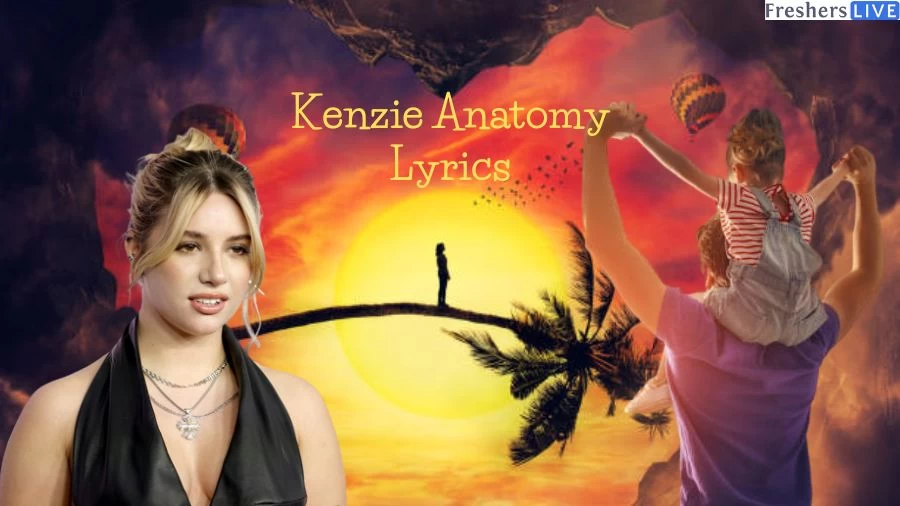 Kenzie Anatomy Lyrics: Save Your Tears from this Heartfelt Song