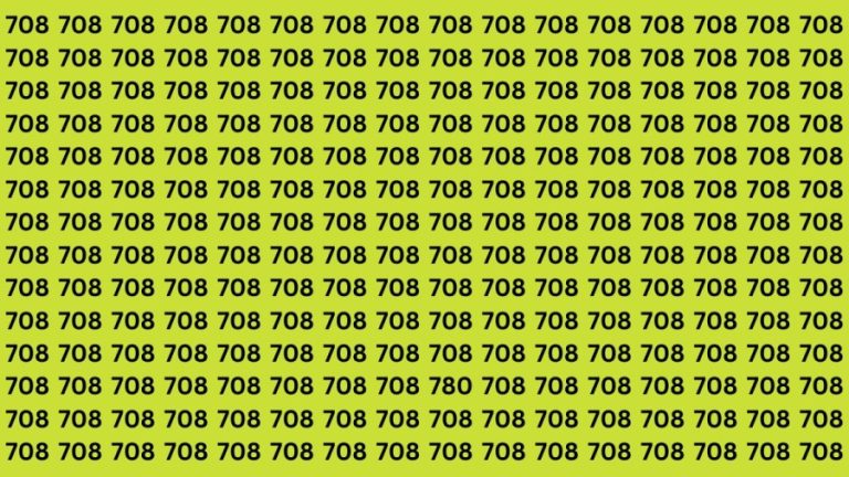 Observation Skills Test : Can you find the number 780 among 708 in 10 seconds?