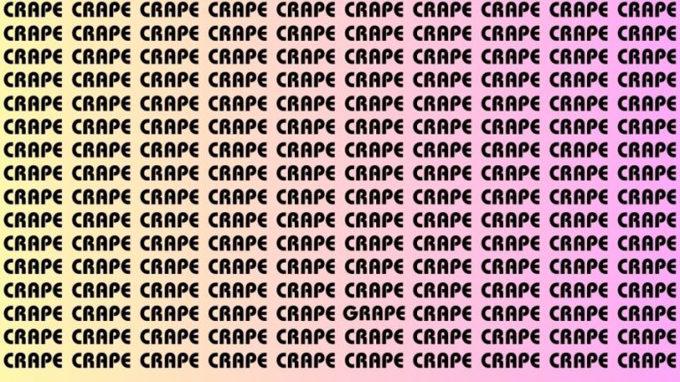 Observation Skills Test : If you have Sharp Eyes Find the word Grape among Crape in 20 Secs