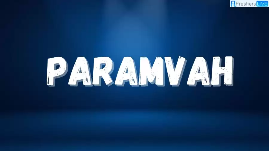 Paramvah Movie Release Date and Time 2023, Countdown, Cast, Trailer, and More!