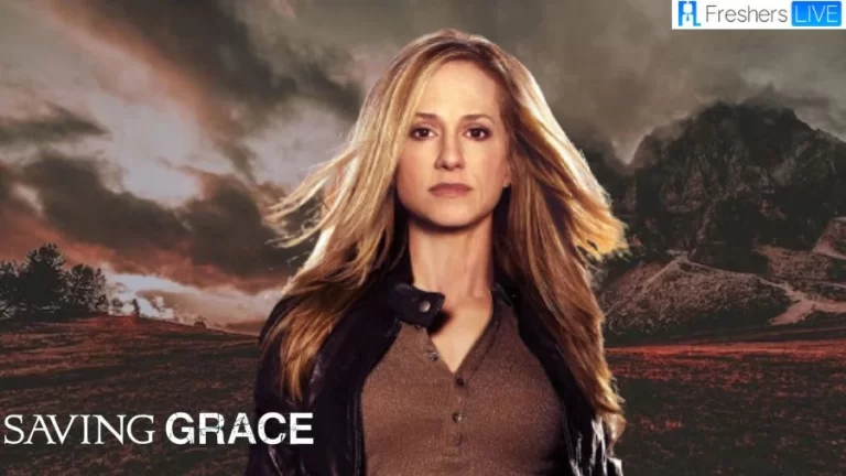 Saving Grace Ending Explained, Plot, Finale Recap, Cast, and More