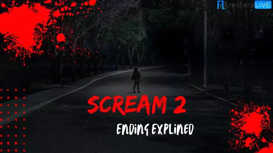 Scream 2 Ending Explained, Plot, Cast, Trailer and More