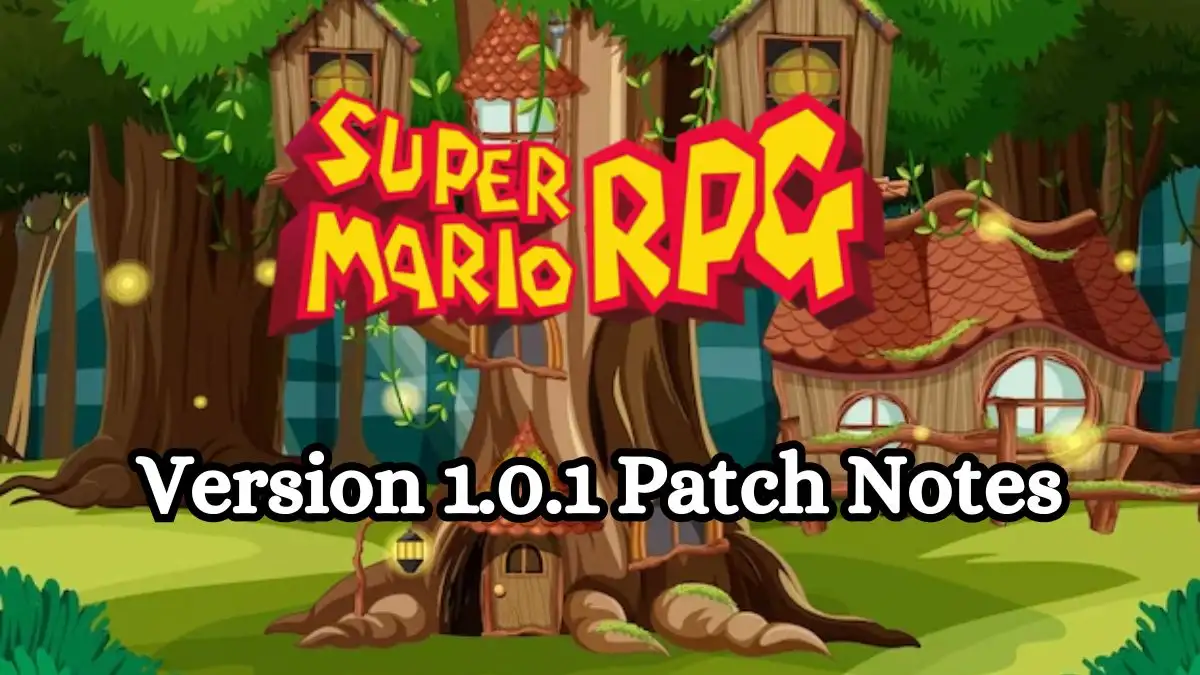Super Mario RPG Updated To Version 1.0.1 Patch Notes