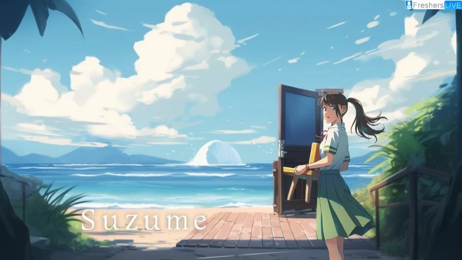 Suzume Ending Explained, Plot, After Credits Scene, Age Rating, and More