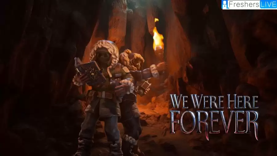 We Were Here Forever Walkthrough and Guide